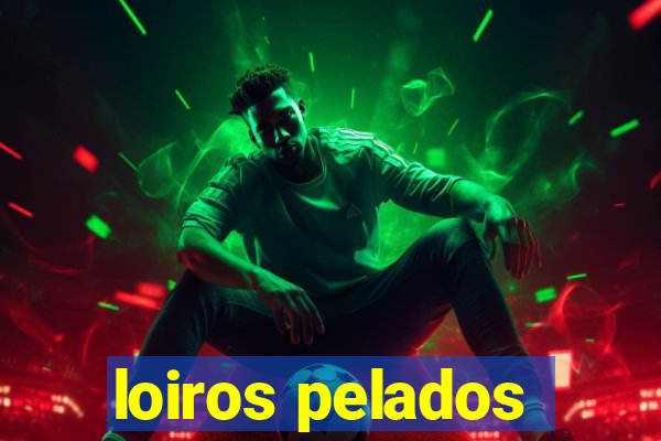 loiros pelados